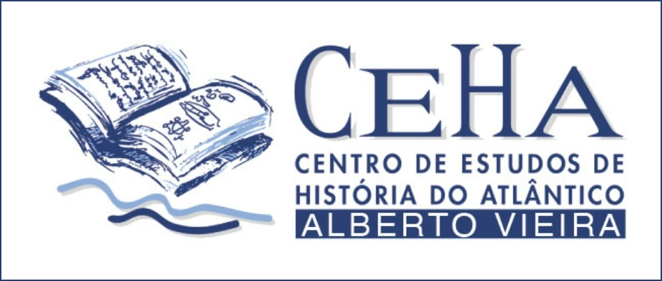 Centro de Estudos de História do Atlântico - Alberto Vieira (CEHA-AV)